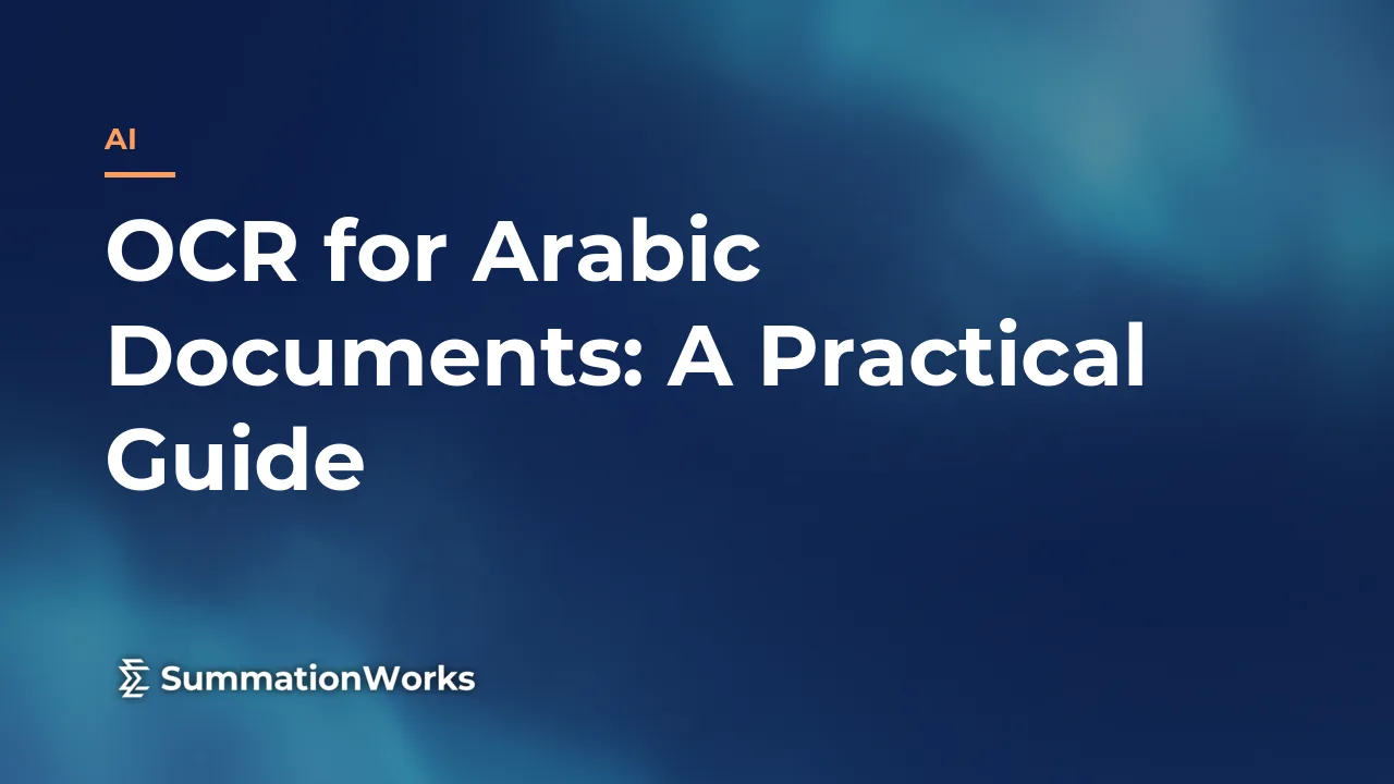 OCR for Arabic Documents: A Practical Guide | SummationWorks